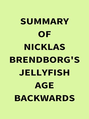 cover image of Summary of Nicklas Brendborg's Jellyfish Age Backwards